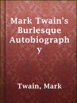 cover image of Mark Twain's Burlesque Autobiography
